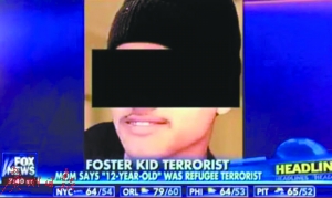 恐怖分子扮12岁孤儿 曝光后威胁杀死收养家庭成员