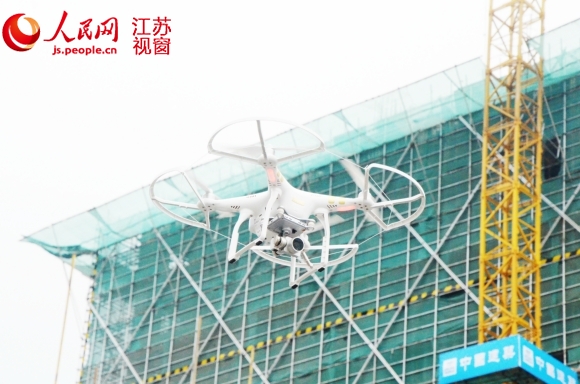 南京工地安全管理再升级 引入无人机高空巡查